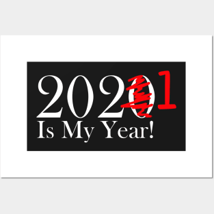 Funny 2020 Is My Year With Scribble and 1 For 2021 - White Lettering Posters and Art